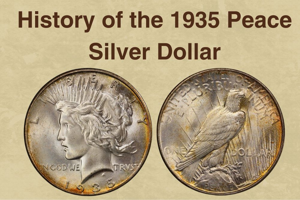 History of the 1935 Peace Silver Dollar