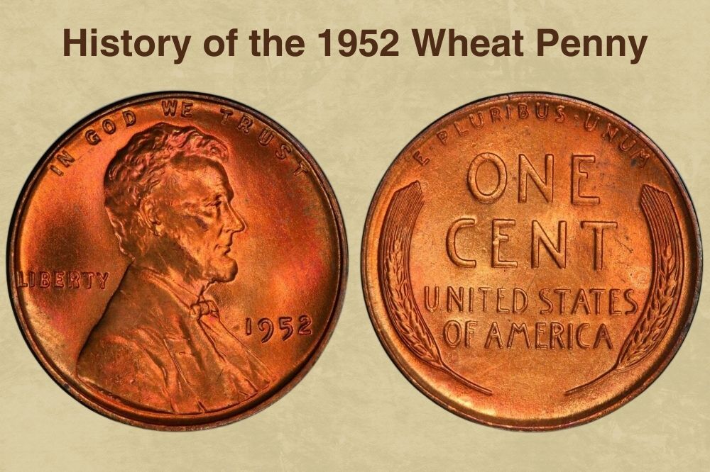 History of the 1952 Wheat Penny