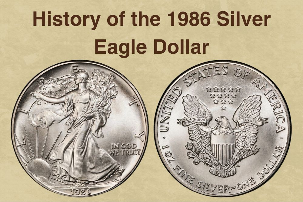 History of the 1986 Silver Eagle Dollar