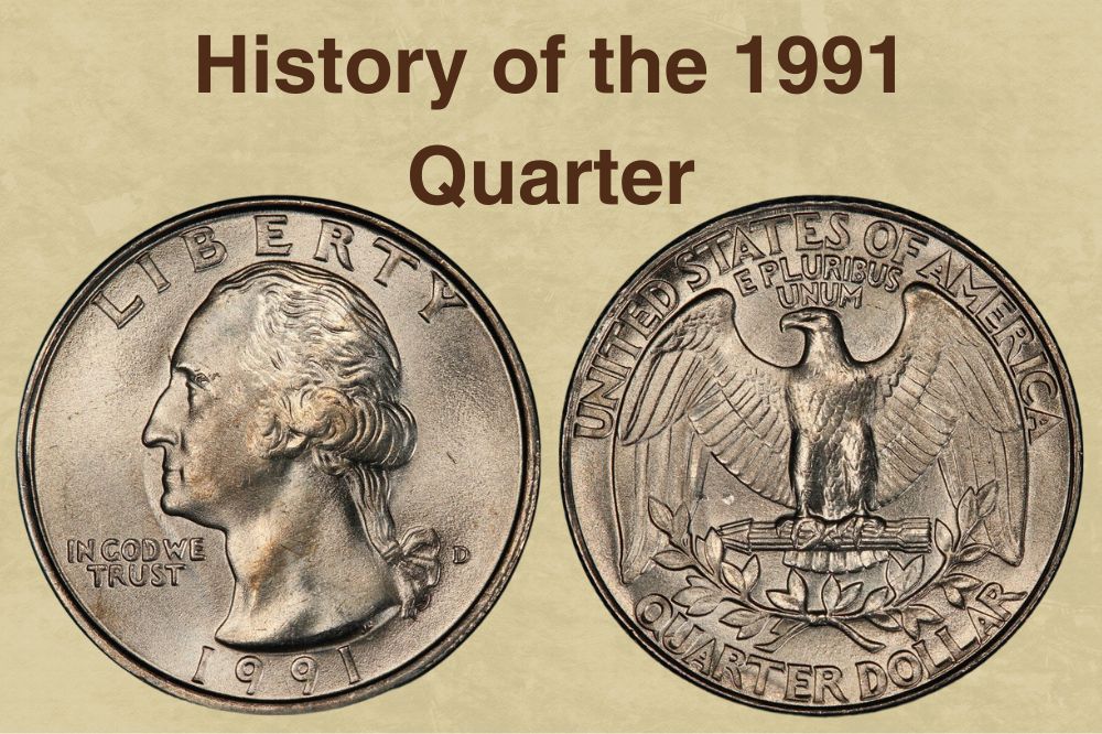 The History of the 1991 Quarter