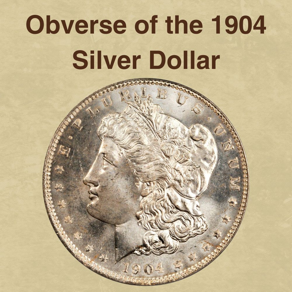The Obverse of the 1904 Silver Dollar