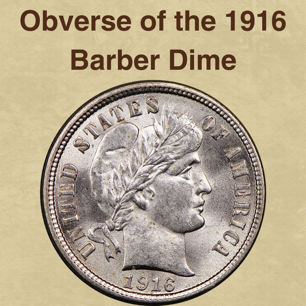 The Obverse of the 1916 Barber Dime