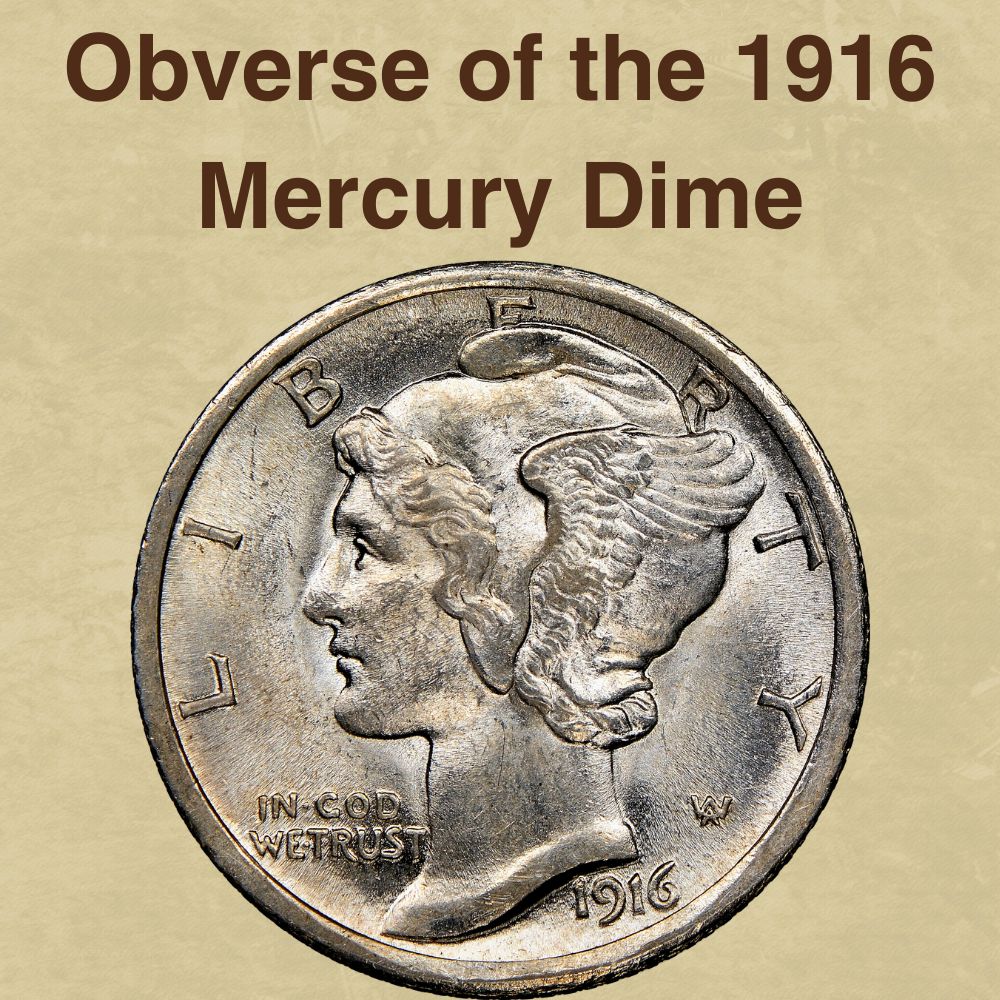 The Obverse of the 1916 Mercury Dime