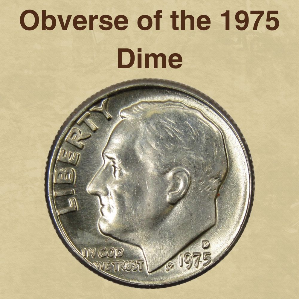 The Obverse of the 1975 Dime