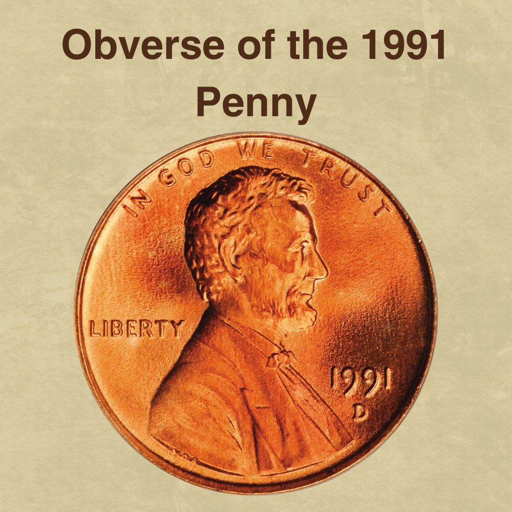 The Obverse of the 1991 Penny