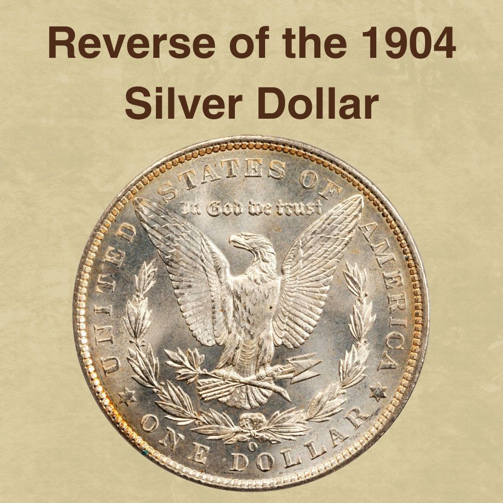 The Reverse of the 1904 Silver Dollar