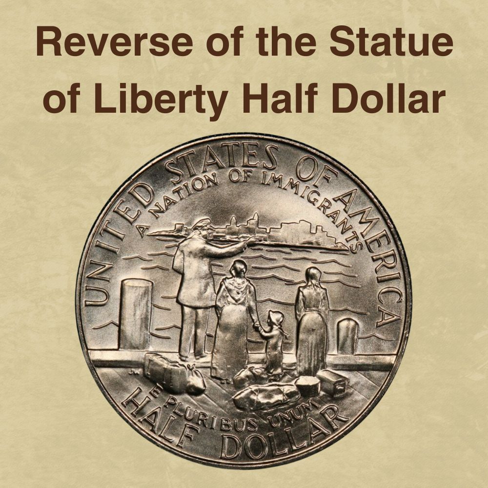 The Reverse of the Statue of Liberty Half Dollar