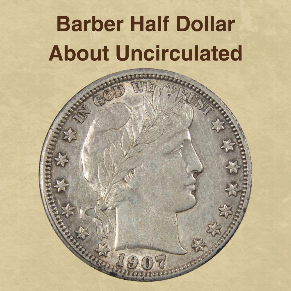 Barber Half Dollar About Uncirculated