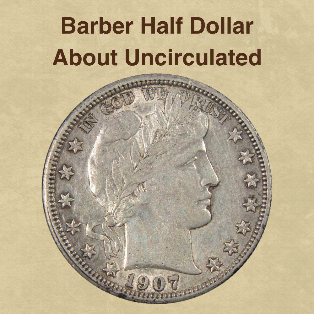 Barber Half Dollar About Uncirculated