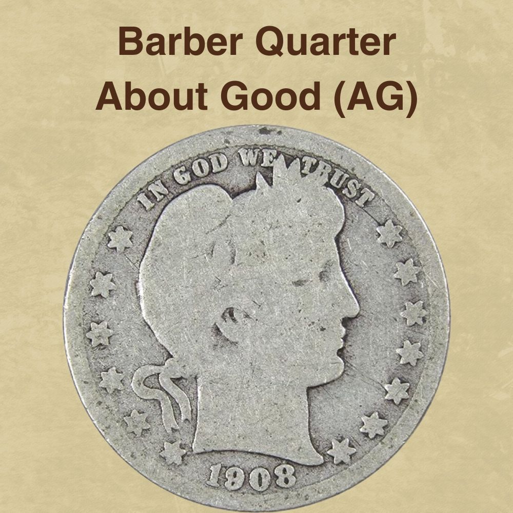 Barber Quarter About Good (AG)