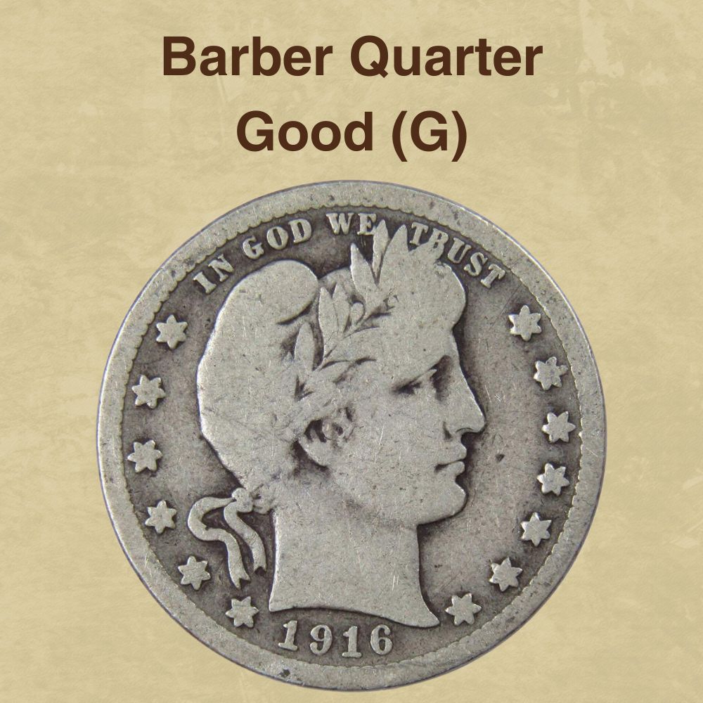 Barber Quarter Good (G)