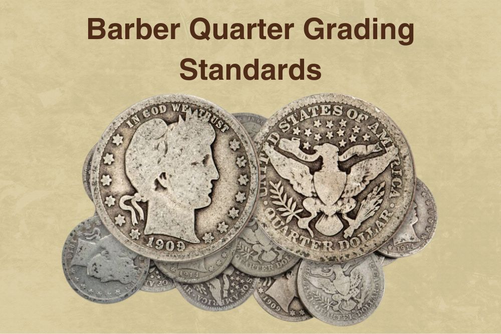 Barber Quarter Grading Standards