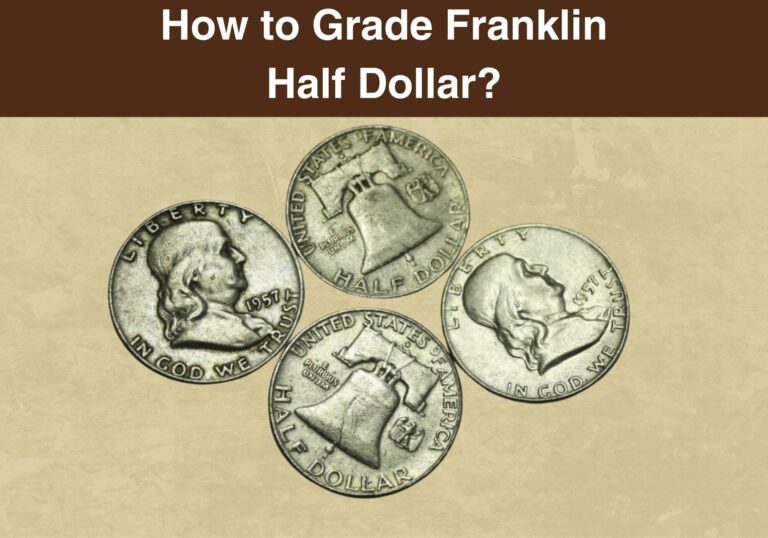 How to Grade Franklin Half Dollar