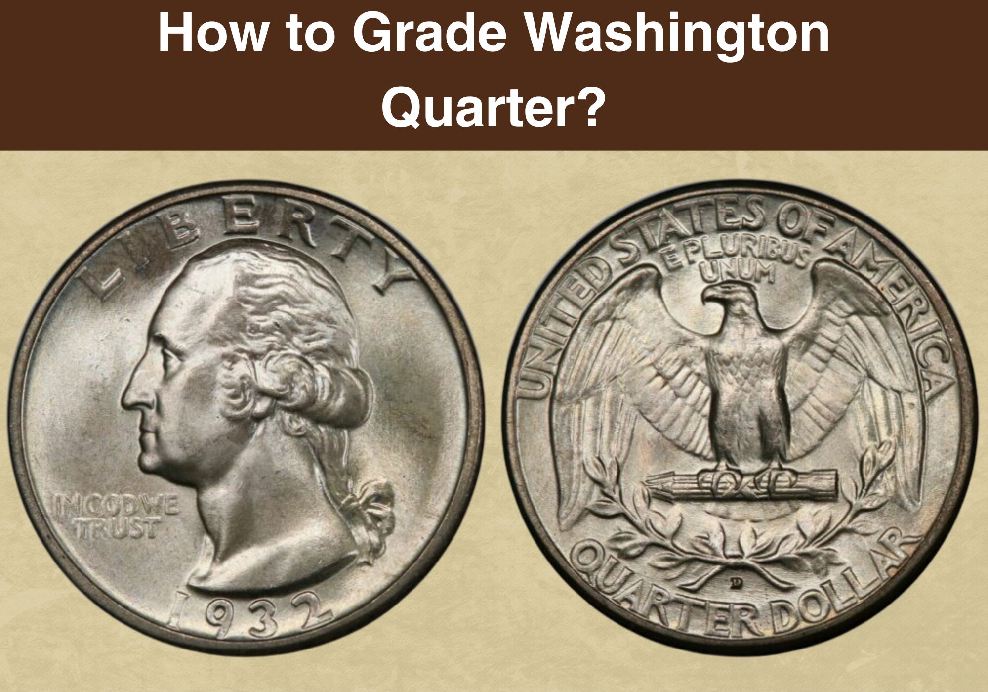How to Grade Washington Quarter