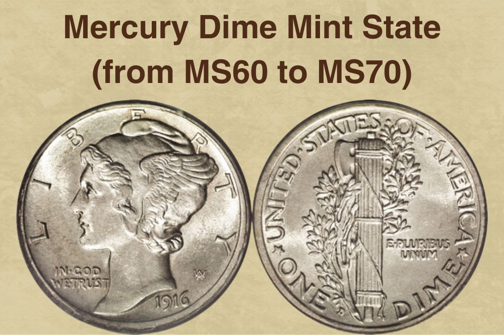 Mercury Dime Mint State (from MS60 to MS70)