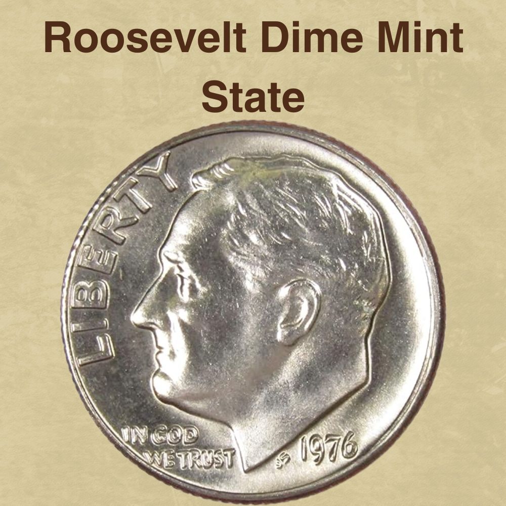 Roosevelt Dime Mint State