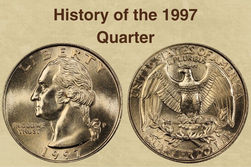 The History of the 1997 Quarter