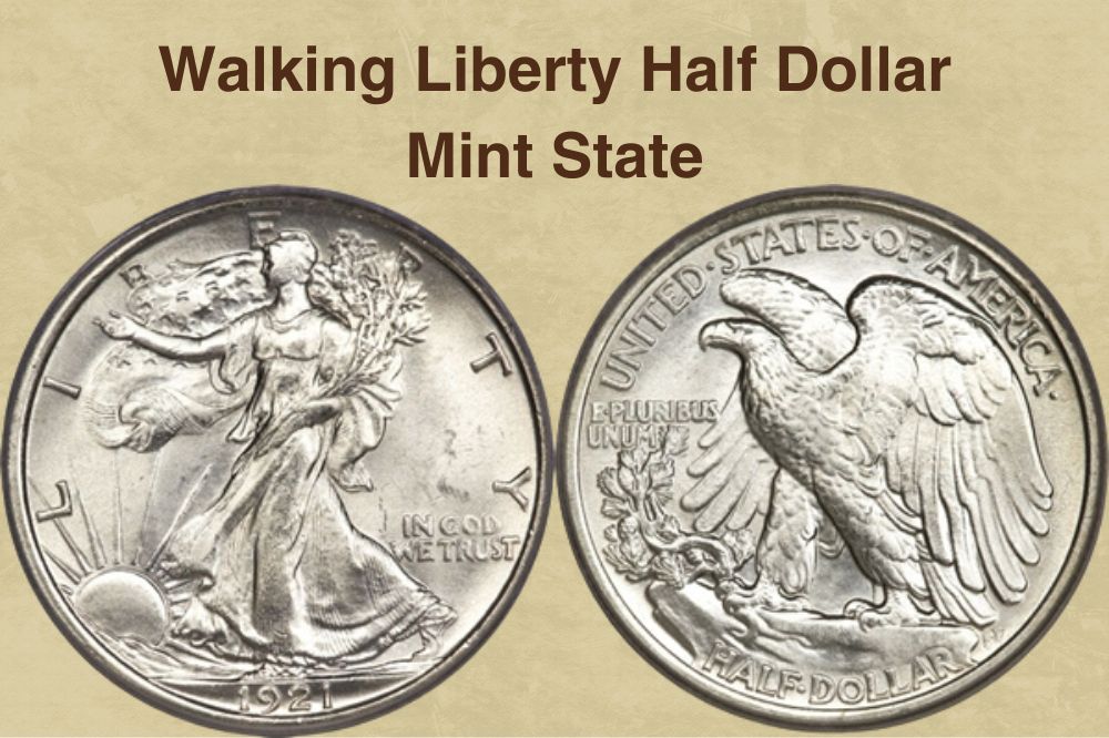 Walking Liberty Half Dollar Mint State