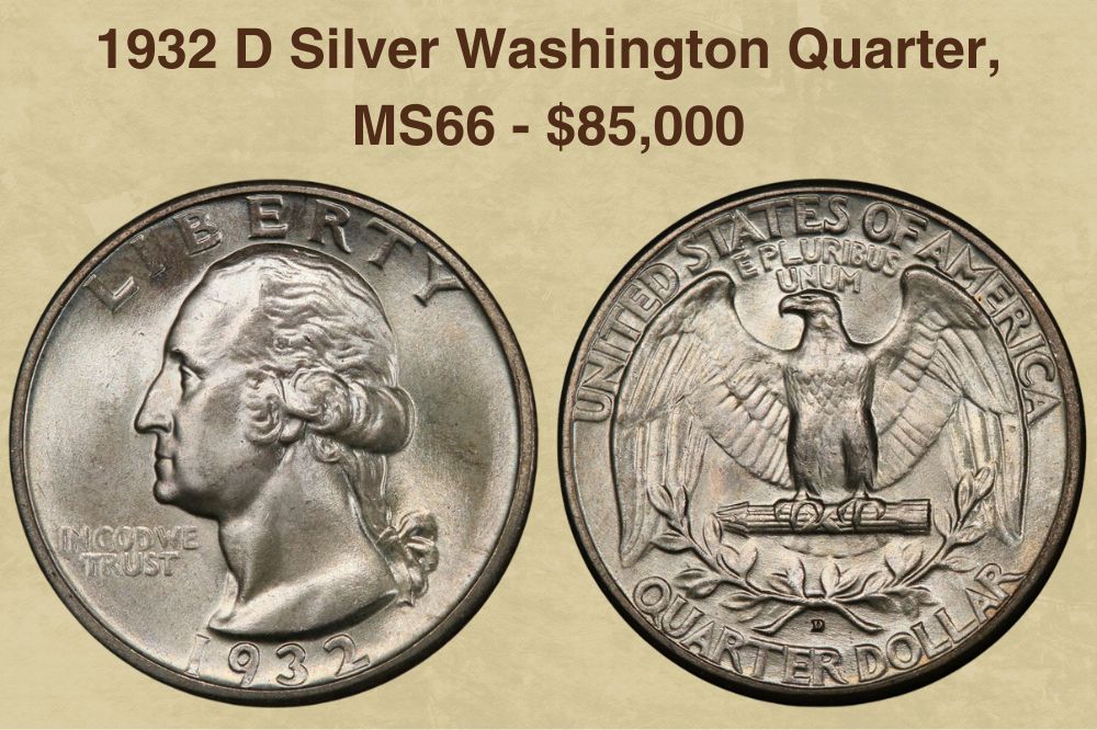 1932 D Silver Washington Quarter, MS66  - $85,000