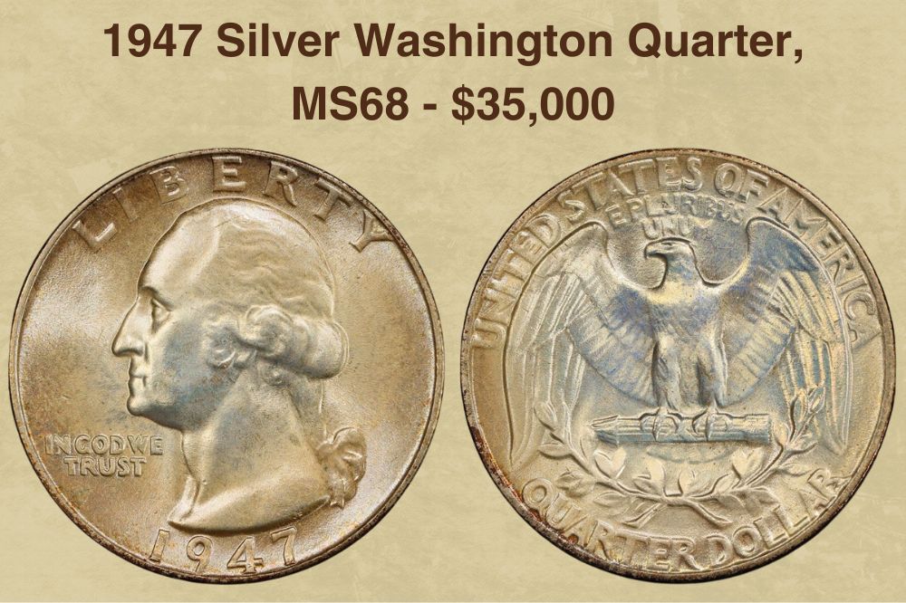 1947 Silver Washington Quarter, MS68  - $35,000