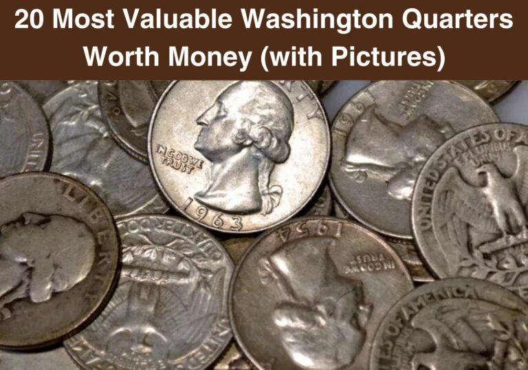 20 Most Valuable Washington Quarter Coins Worth Money (with Pictures)