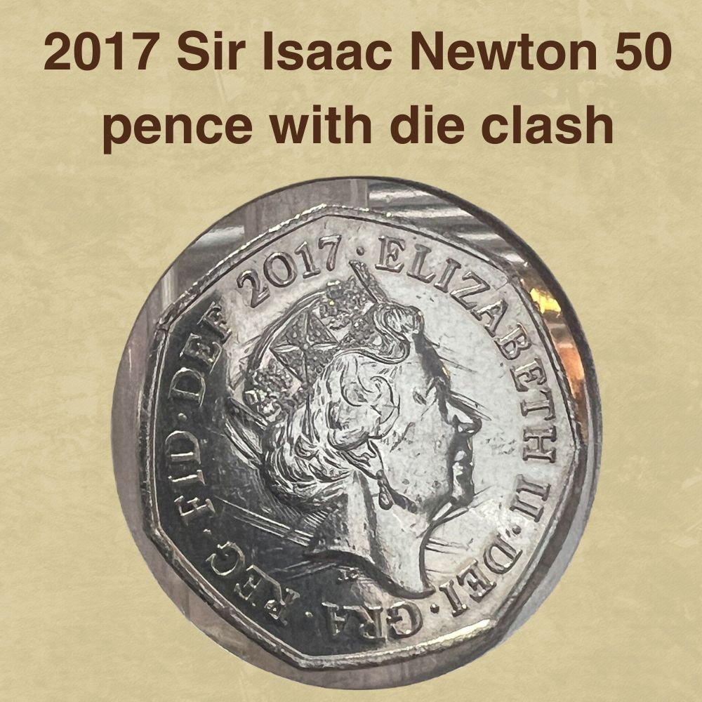2017 Sir Isaac Newton 50 pence with die clash