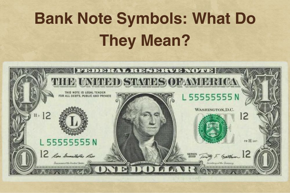 Bank Note Symbols What Do They Mean