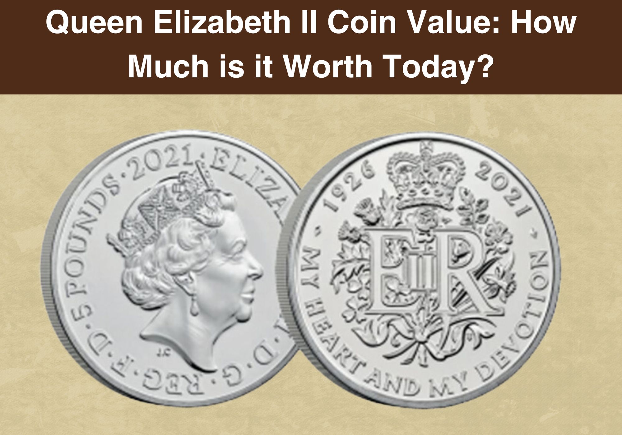 Queen Elizabeth II Coin Value: How Much is it Worth Today?