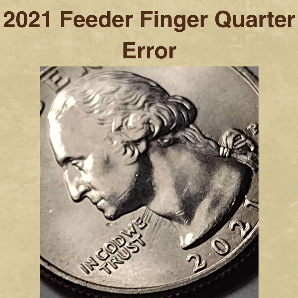 2021 Feeder Finger Quarter Error