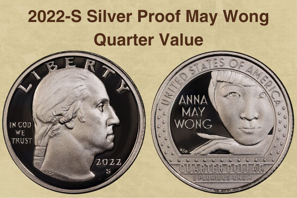 2022-S Silver Proof May Wong Quarter Value