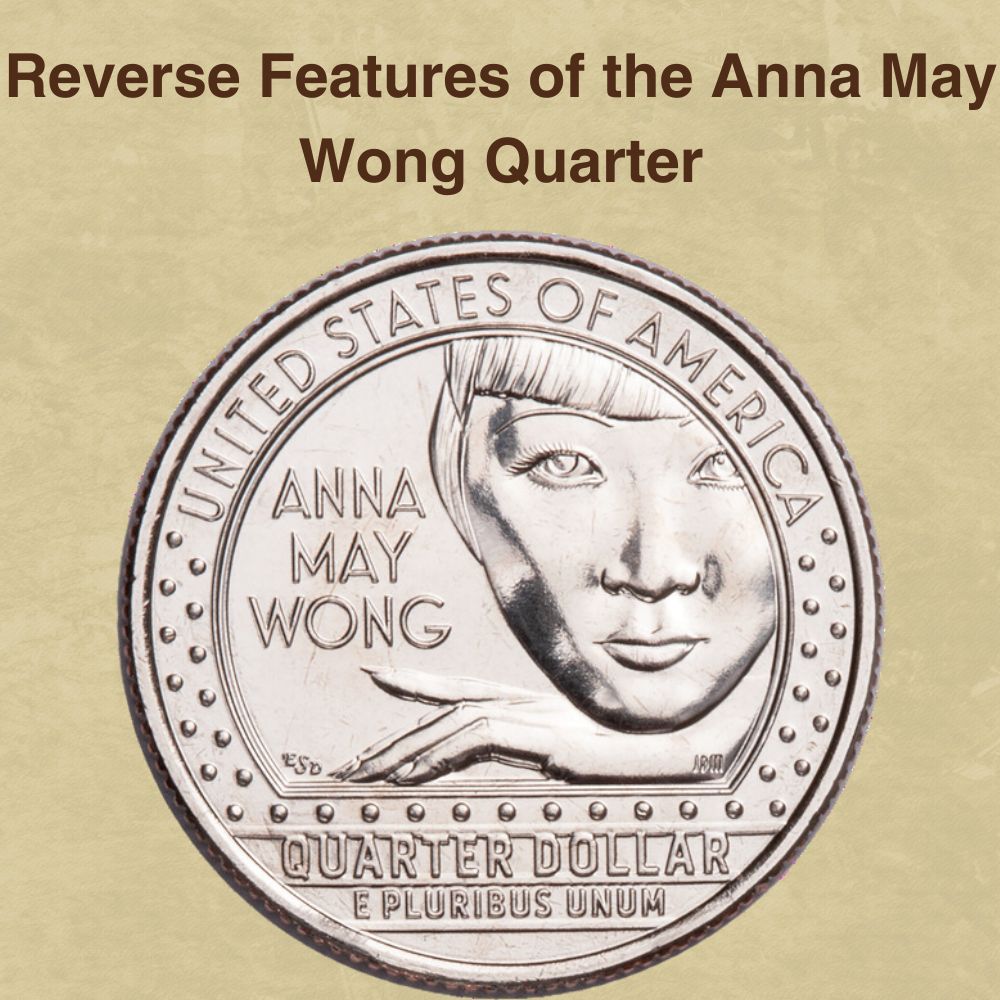 Reverse Features of the Anna May Wong Quarter