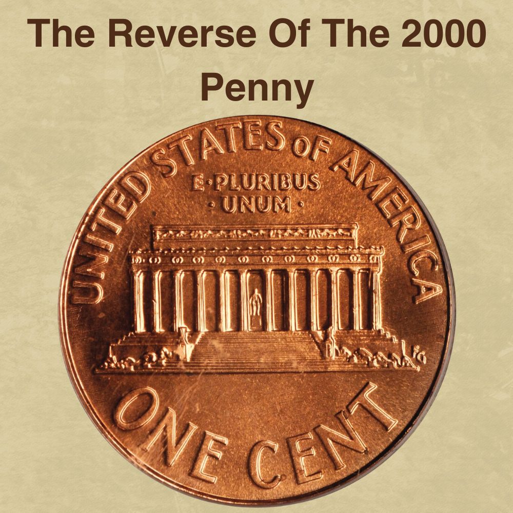 The Reverse Of The 2000 Penny