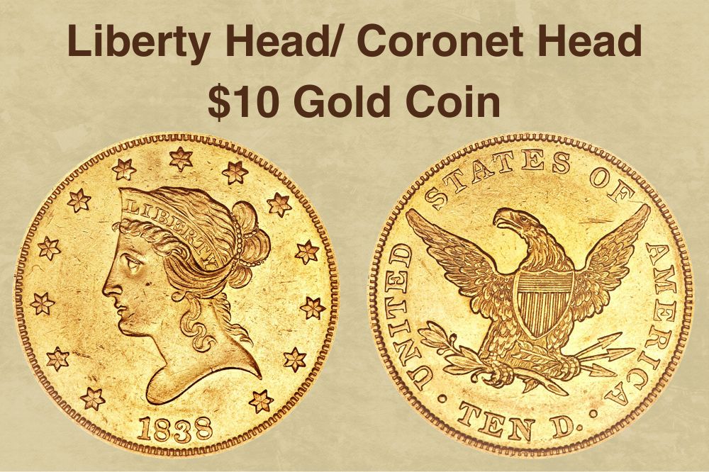 Liberty Head Coronet Head $10 Gold Coin