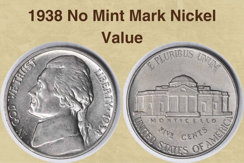 1938 No Mint Mark Nickel Value