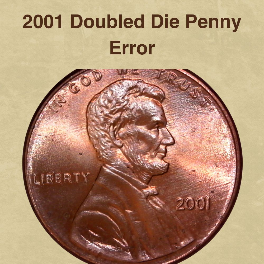 2001 Doubled Die Penny Error