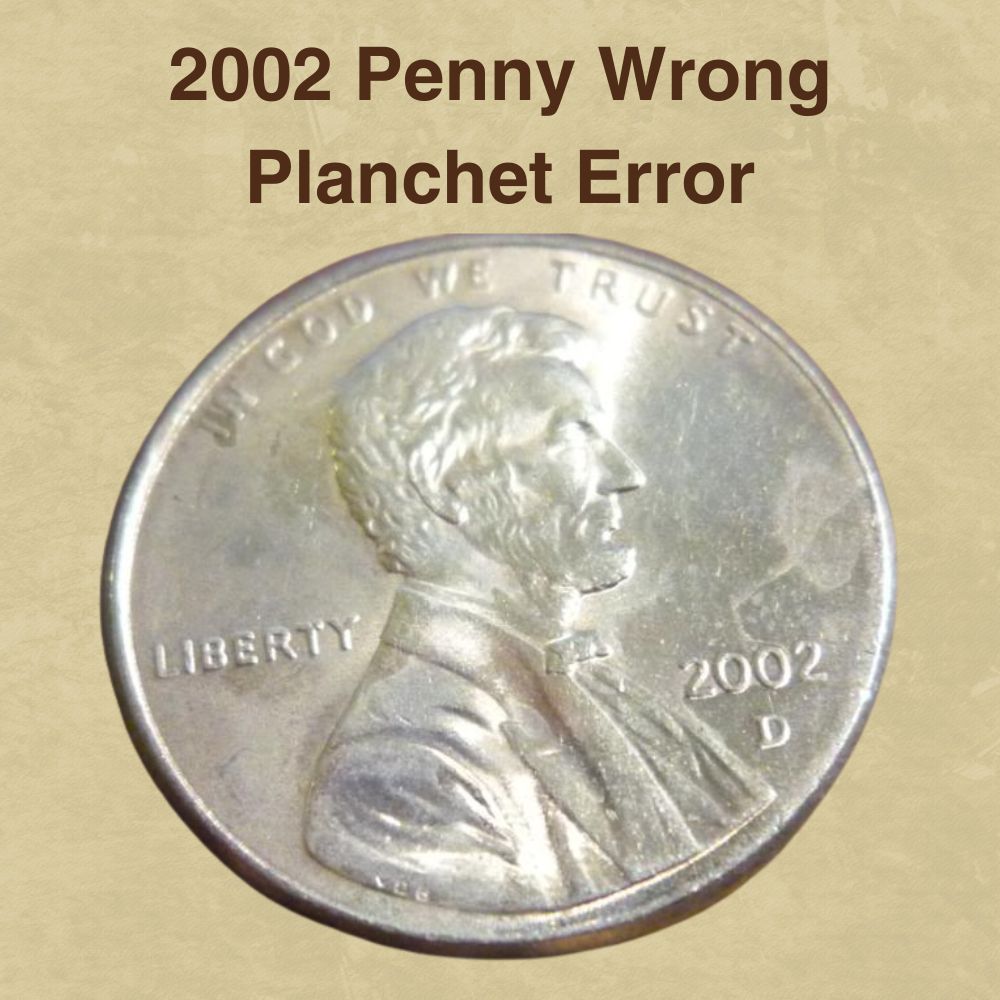 2002 Penny Wrong Planchet Error