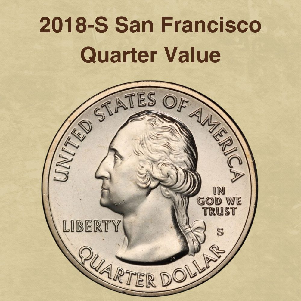 2018-S San Francisco Quarter Value