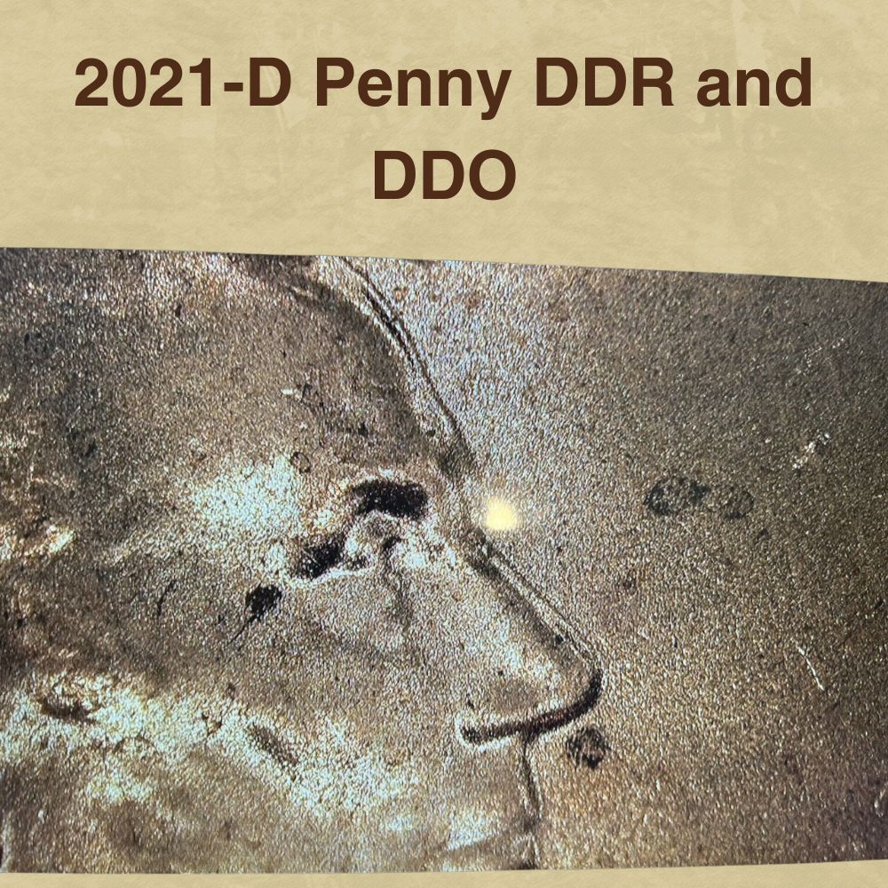 2021-D Penny DDR and DDO