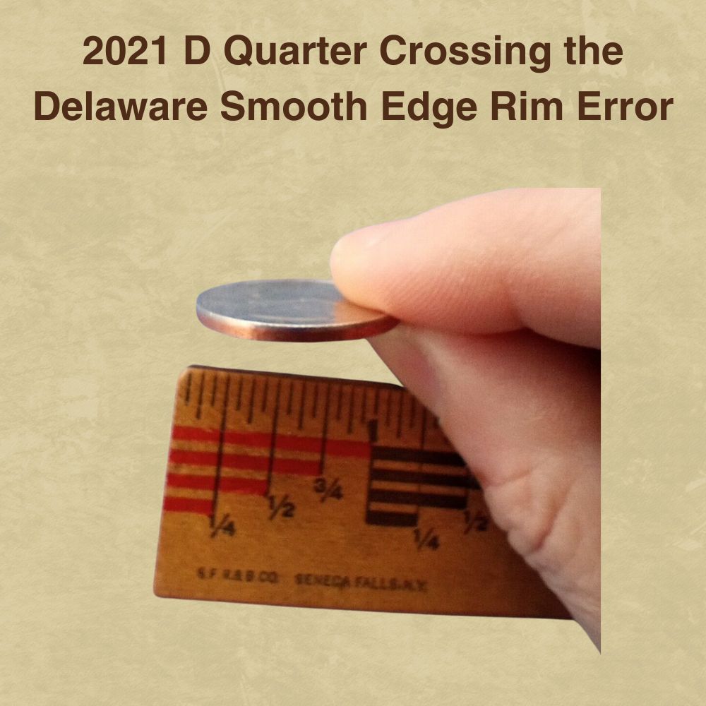 2021 D Quarter Crossing the Delaware Smooth Edge Rim Error