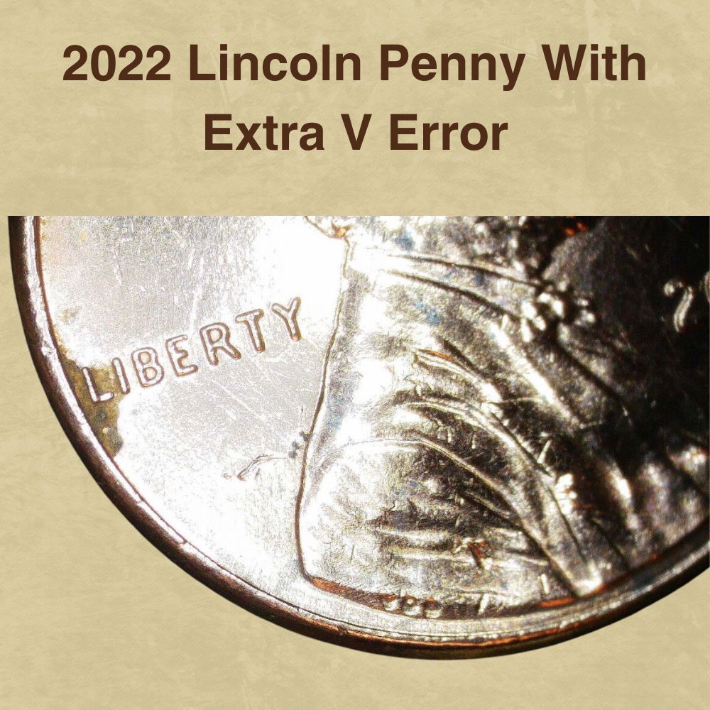 2022 Lincoln Penny With Extra V Error