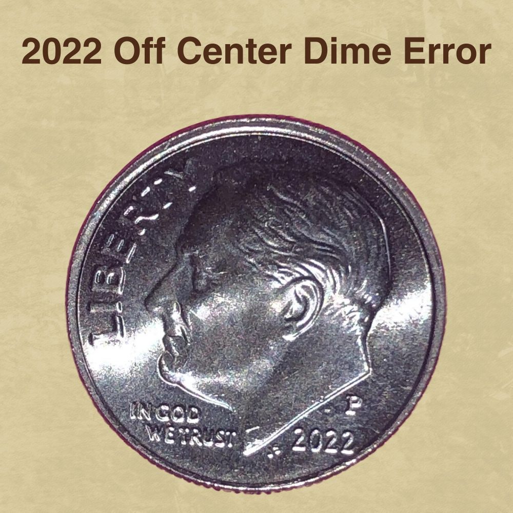 2022 Off Center Dime Error