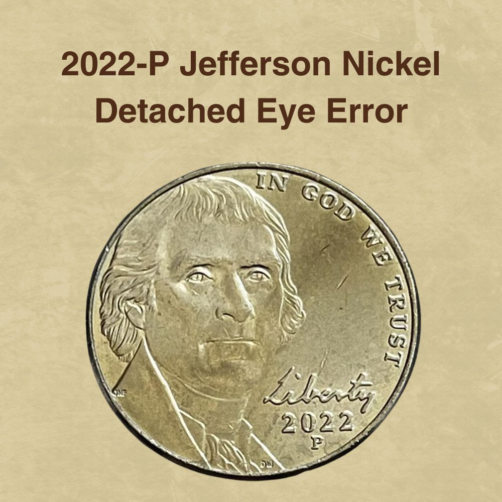 2022-P Jefferson Nickel Detached Eye Error