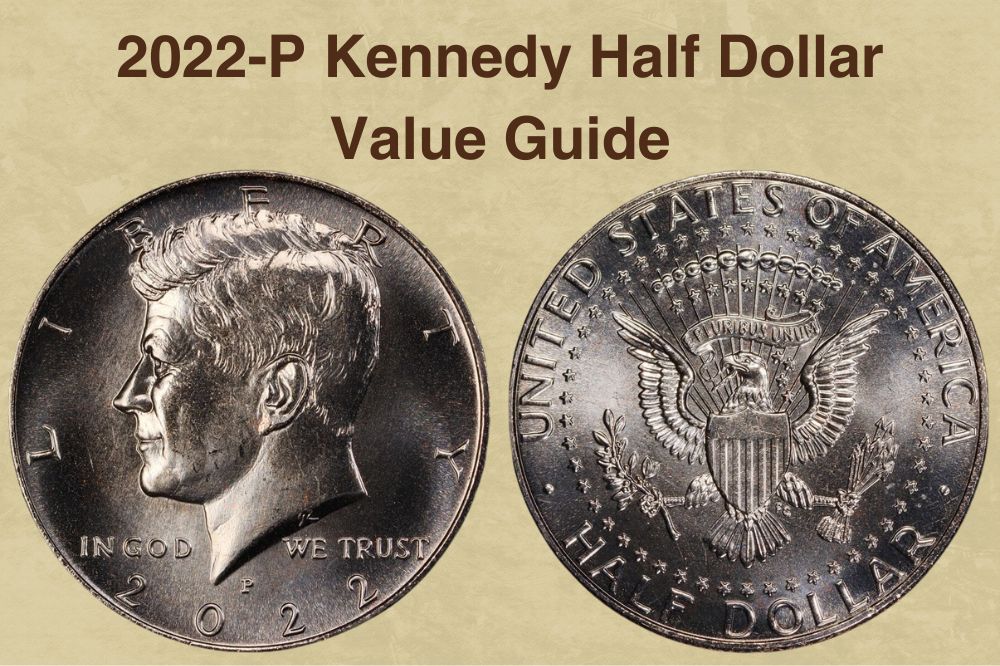 2022-P Kennedy Half Dollar Value Guide