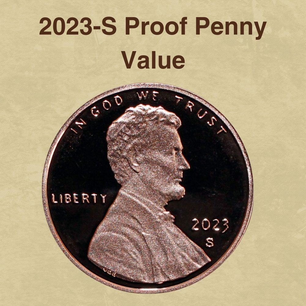 2023-S Proof Penny Value