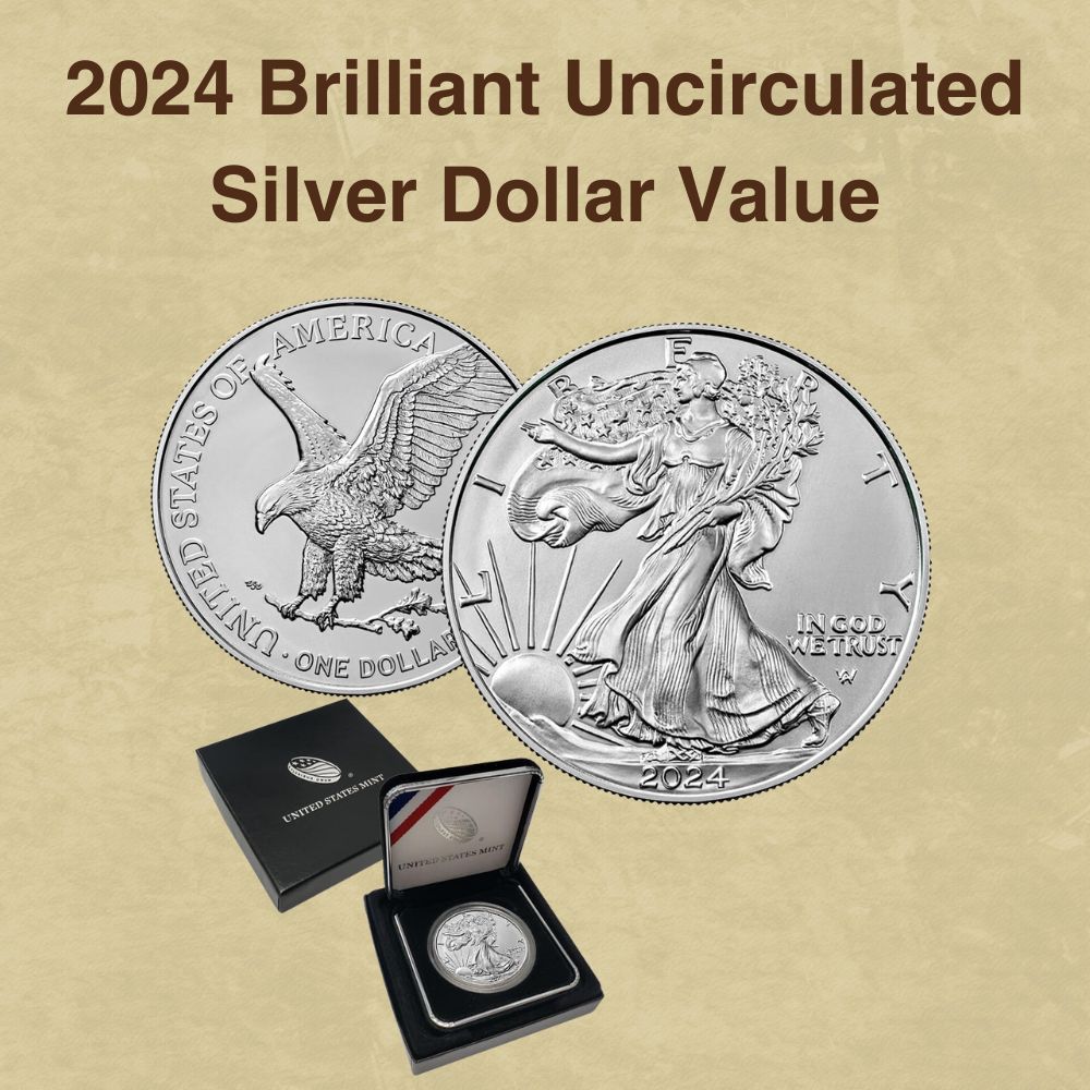 2024 Brilliant Uncirculated Silver Dollar Value