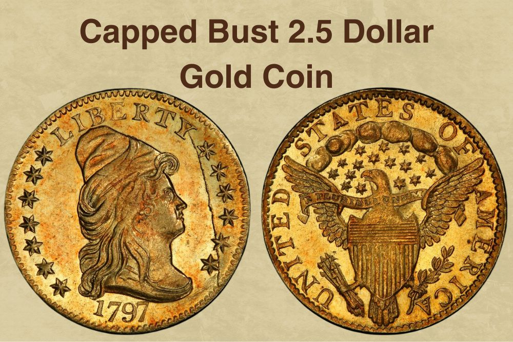 Capped Bust 2.5 Dollar Gold Coin