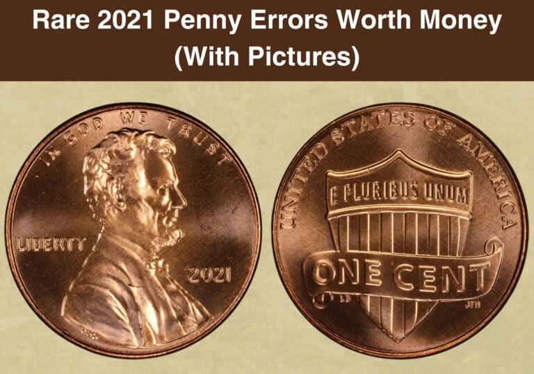 Rare 2021 Penny Errors Worth Money (With Pictures)