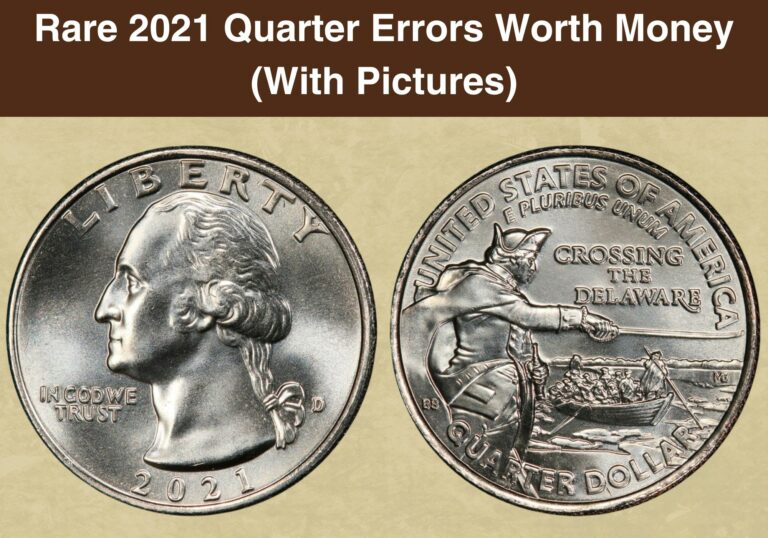 Rare 2021 Quarter Errors Worth Money (With Pictures)