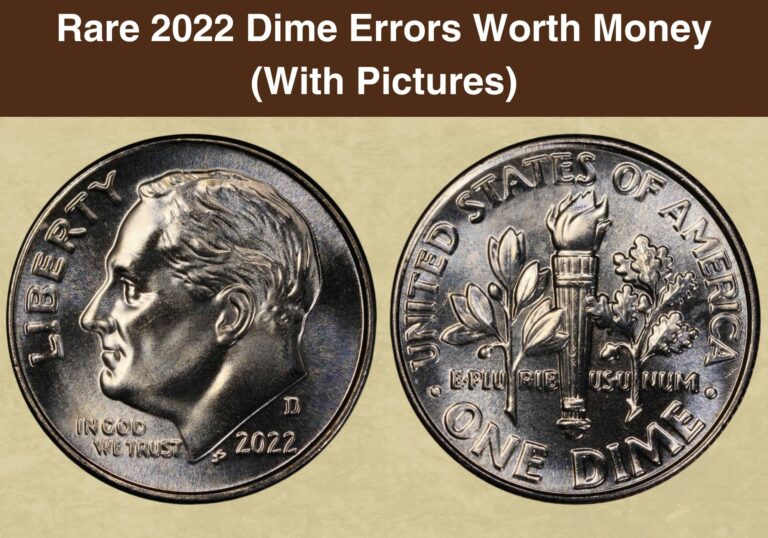 Rare 2022 Dime Errors Worth Money (With Pictures)