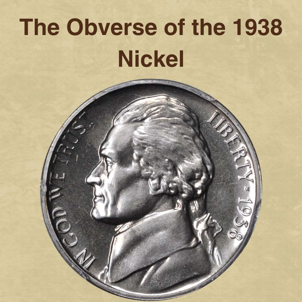 The Obverse of the 1938 Nickel